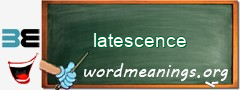 WordMeaning blackboard for latescence